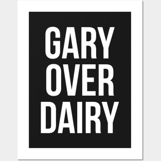 Gary Over Dairy Posters and Art